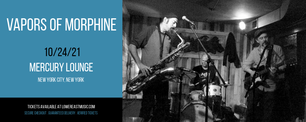 Vapors Of Morphine at Mercury Lounge tickets Vapors Of Morphine at Mercury Lounge