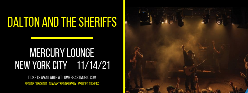 Dalton and The Sheriffs at Mercury Lounge tickets Dalton and The Sheriffs at Mercury Lounge