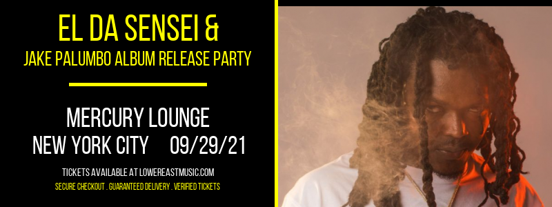 El Da Sensei & Jake Palumbo Album Release Party at Mercury Lounge tickets El Da Sensei & Jake Palumbo Album Release Party at Mercury Lounge