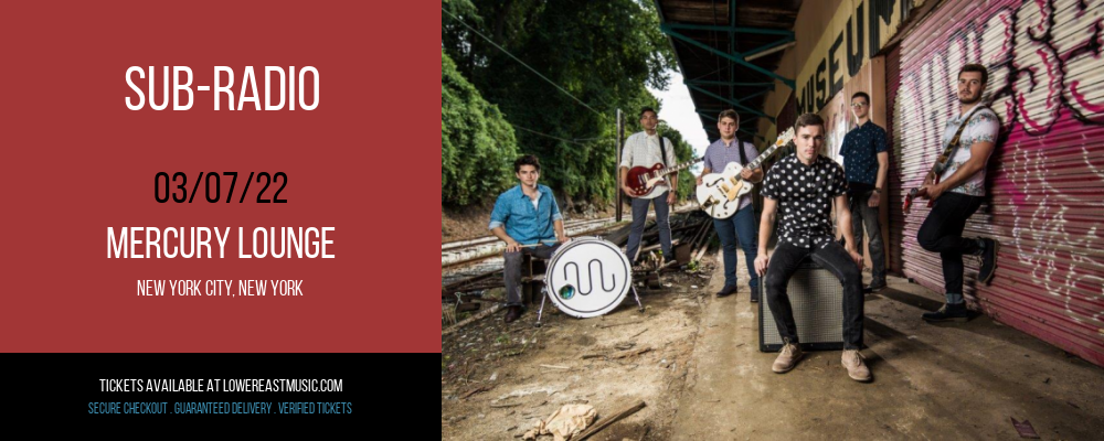 Sub-Radio at Mercury Lounge tickets Sub-Radio at Mercury Lounge