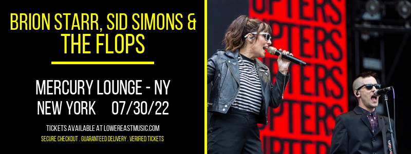 Brion Starr, Sid Simons & The Flops at Mercury Lounge tickets Brion Starr, Sid Simons & The Flops at Mercury Lounge