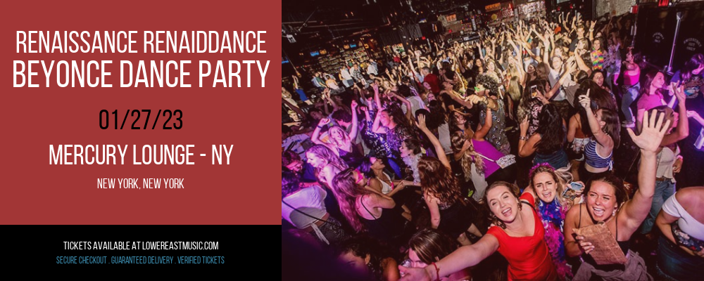 Renaissance Renaiddance - Beyonce Dance Party at Mercury Lounge tickets Renaissance Renaiddance - Beyonce Dance Party at Mercury Lounge