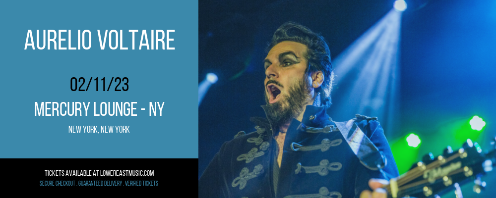 Aurelio Voltaire at Mercury Lounge tickets Aurelio Voltaire at Mercury Lounge