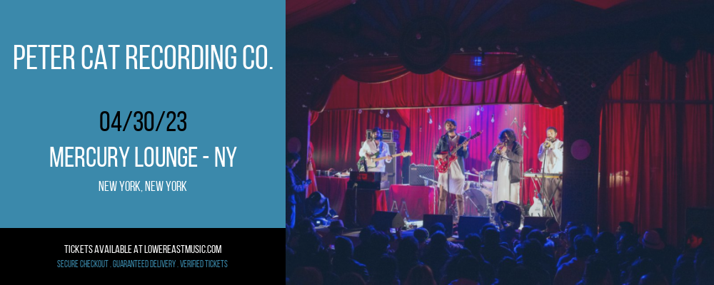Peter Cat Recording Co. at Mercury Lounge tickets Peter Cat Recording Co. at Mercury Lounge