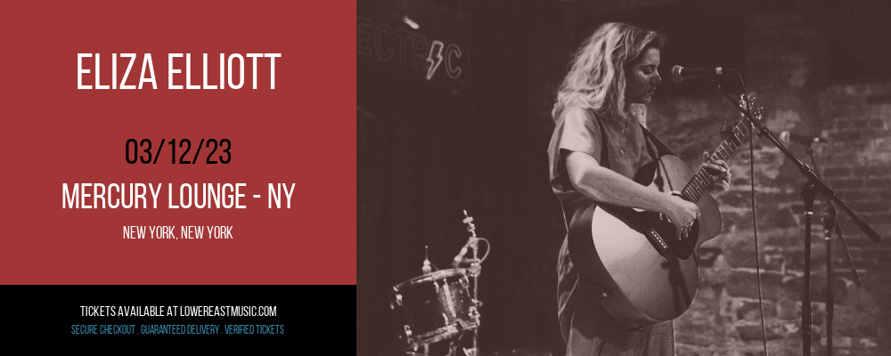 Eliza Elliott at Mercury Lounge tickets Eliza Elliott at Mercury Lounge