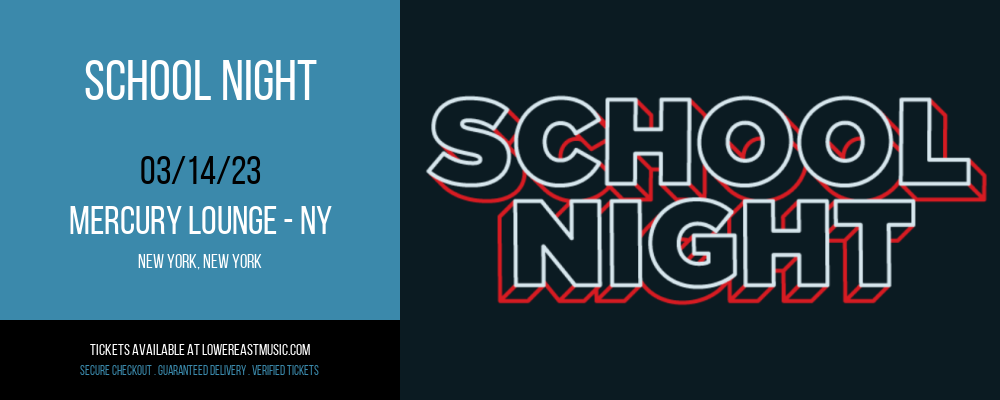 School Night at Mercury Lounge tickets School Night at Mercury Lounge