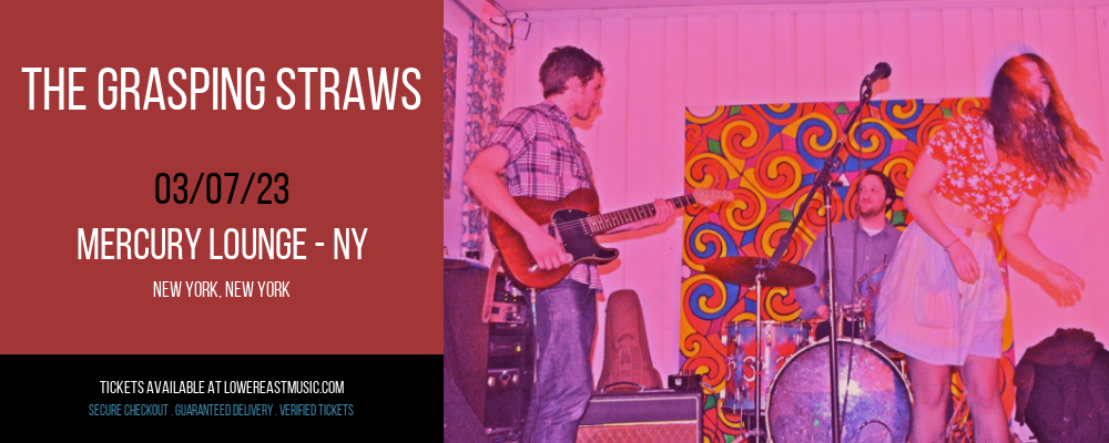 The Grasping Straws at Mercury Lounge tickets The Grasping Straws at Mercury Lounge