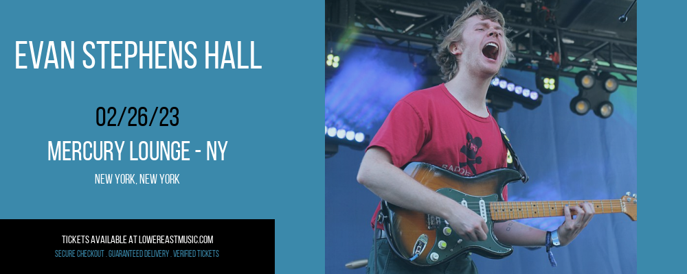 Evan Stephens Hall at Mercury Lounge tickets Evan Stephens Hall at Mercury Lounge