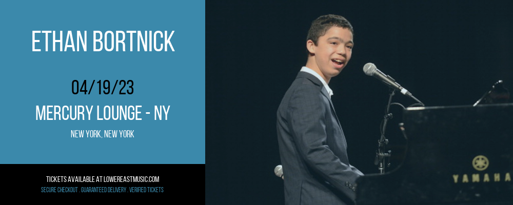 Ethan Bortnick at Mercury Lounge tickets Ethan Bortnick at Mercury Lounge