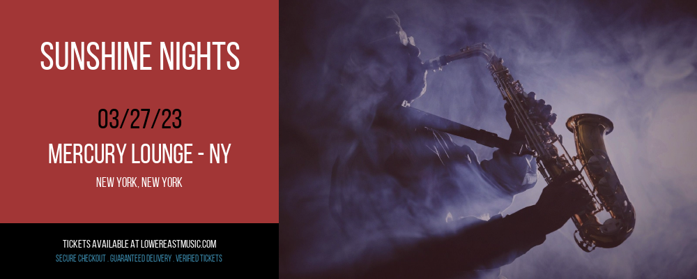 Sunshine Nights at Mercury Lounge tickets Sunshine Nights at Mercury Lounge