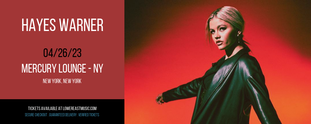 Hayes Warner at Mercury Lounge tickets Hayes Warner at Mercury Lounge
