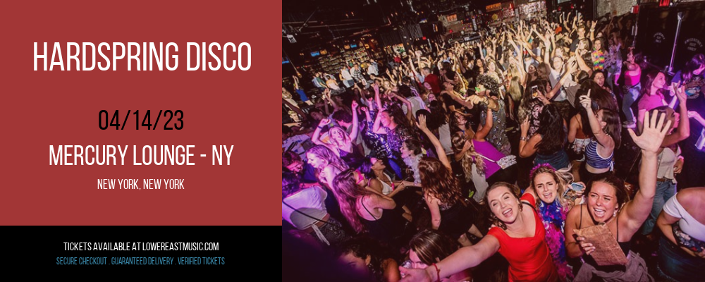 HardSpring Disco at Mercury Lounge tickets HardSpring Disco at Mercury Lounge