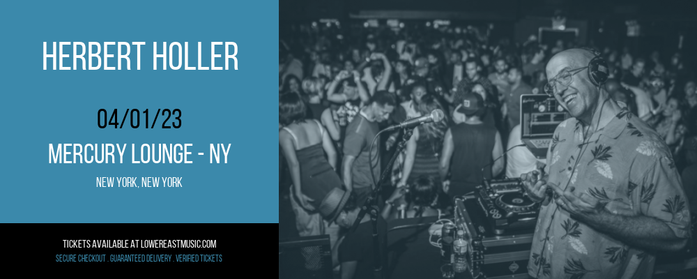Herbert Holler at Mercury Lounge tickets Herbert Holler at Mercury Lounge