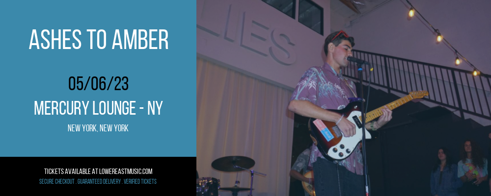 Ashes To Amber at Mercury Lounge tickets Ashes To Amber at Mercury Lounge
