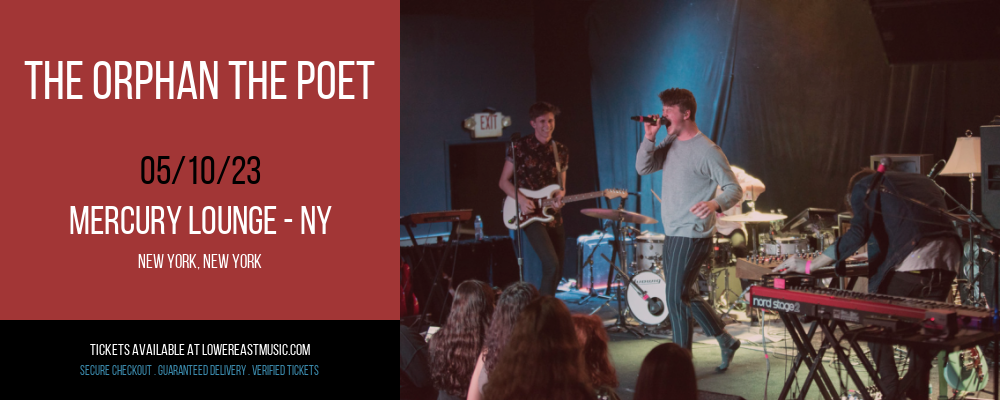 The Orphan The Poet at Mercury Lounge tickets The Orphan The Poet at Mercury Lounge