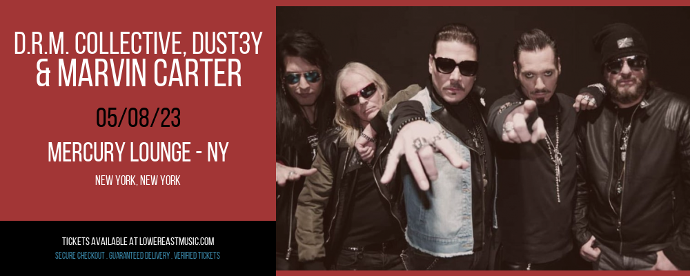 D.R.M. Collective, Dust3y & Marvin Carter at Mercury Lounge tickets D.R.M. Collective, Dust3y & Marvin Carter at Mercury Lounge