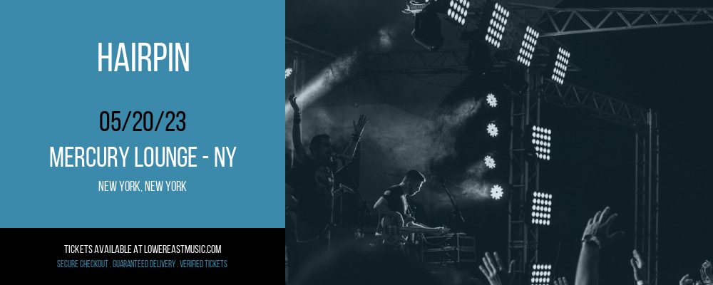 Hairpin at Mercury Lounge tickets Hairpin at Mercury Lounge