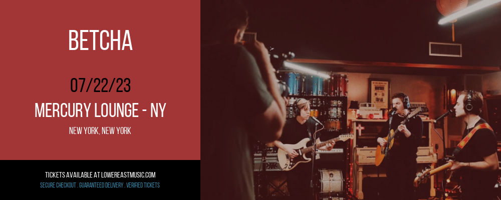 Betcha at Mercury Lounge tickets Betcha at Mercury Lounge