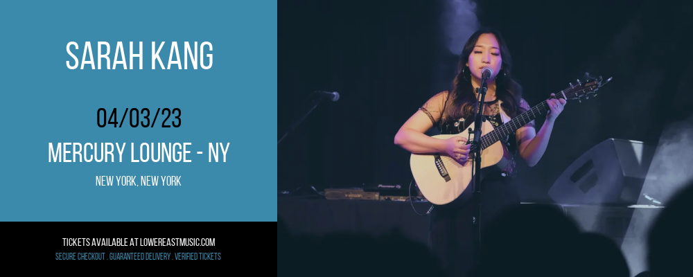 Sarah Kang at Mercury Lounge tickets Sarah Kang at Mercury Lounge
