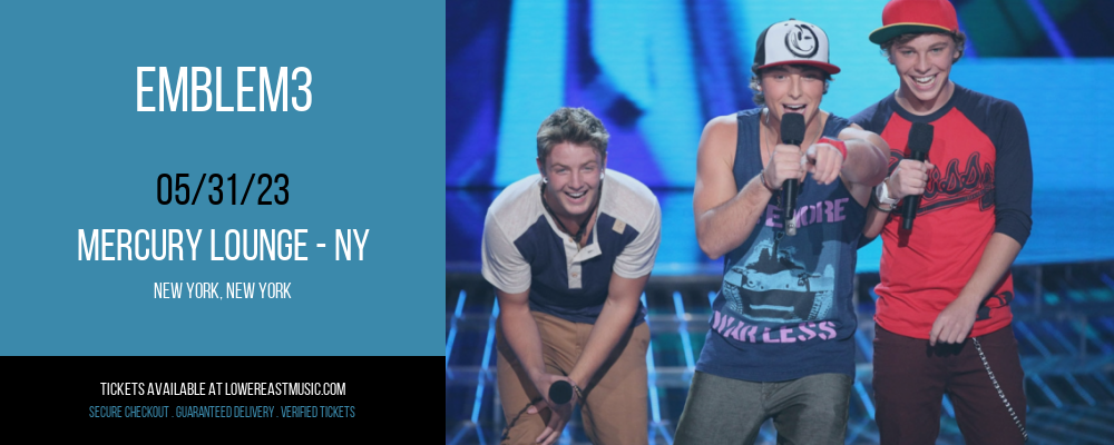 Emblem3 at Mercury Lounge tickets Emblem3 at Mercury Lounge