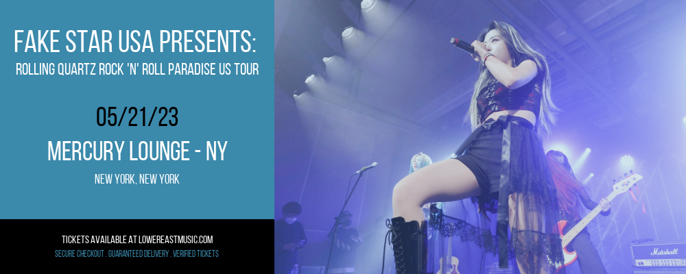 FAKE STAR USA Presents: Rolling Quartz Rock 'N' Roll Paradise US Tour at Mercury Lounge tickets FAKE STAR USA Presents: Rolling Quartz Rock 'N' Roll Paradise US Tour at Mercury Lounge