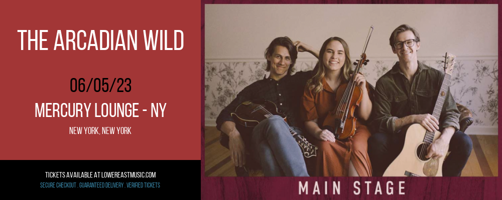 The Arcadian Wild at Mercury Lounge tickets The Arcadian Wild at Mercury Lounge