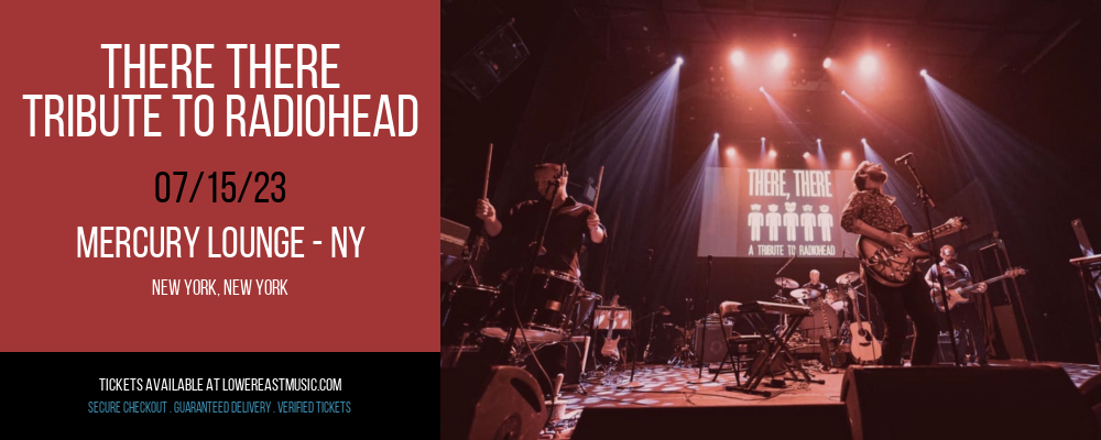 There There - Tribute To Radiohead at Mercury Lounge tickets There There - Tribute To Radiohead at Mercury Lounge
