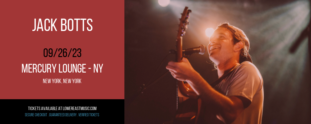 Jack Botts at Mercury Lounge tickets Jack Botts at Mercury Lounge