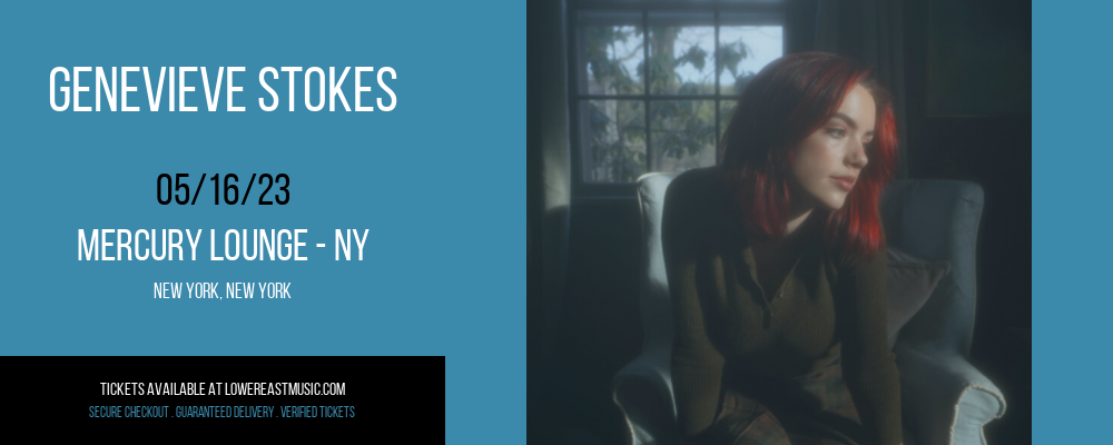 Genevieve Stokes at Mercury Lounge tickets Genevieve Stokes at Mercury Lounge