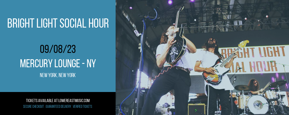 Bright Light Social Hour at Mercury Lounge tickets Bright Light Social Hour at Mercury Lounge