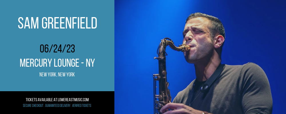 Sam Greenfield at Mercury Lounge tickets Sam Greenfield at Mercury Lounge