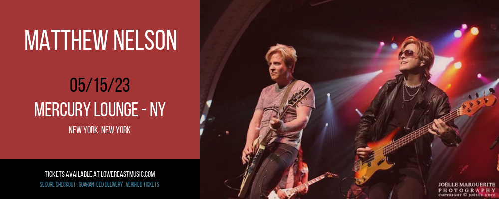 Matthew Nelson at Mercury Lounge tickets Matthew Nelson at Mercury Lounge