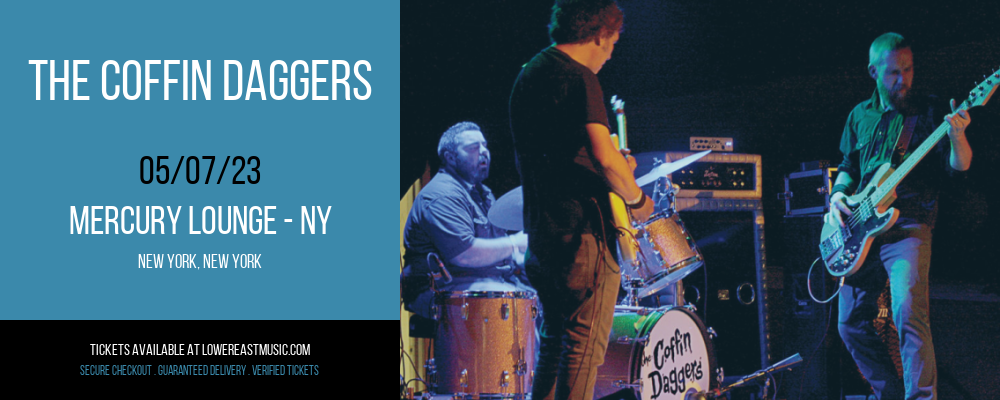The Coffin Daggers at Mercury Lounge tickets The Coffin Daggers at Mercury Lounge