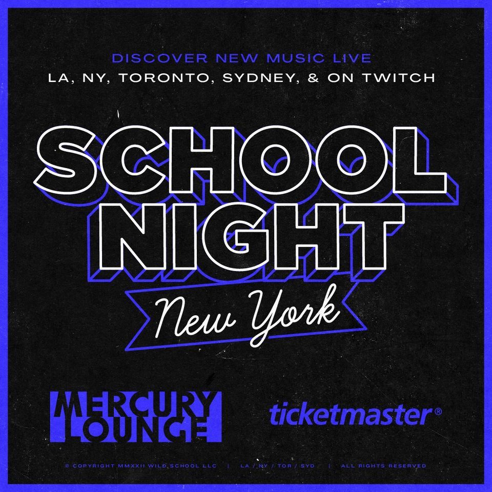 School Night at Mercury Lounge