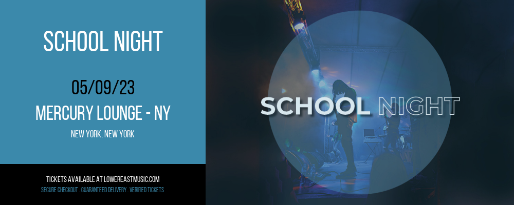 School Night at Mercury Lounge tickets School Night at Mercury Lounge