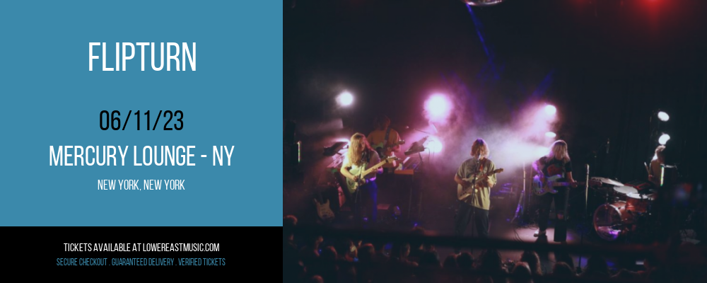Flipturn at Mercury Lounge tickets Flipturn at Mercury Lounge