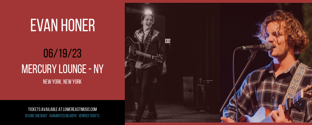 Evan Honer at Mercury Lounge tickets Evan Honer at Mercury Lounge