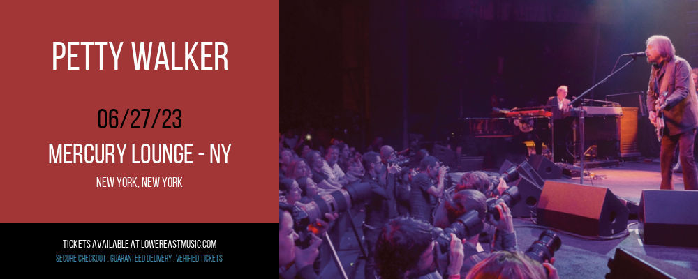 Petty Walker at Mercury Lounge tickets Petty Walker at Mercury Lounge
