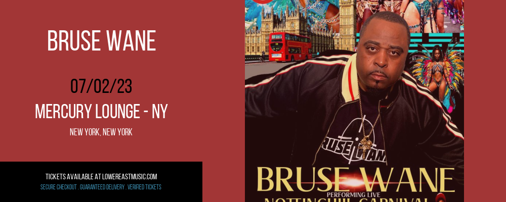 Bruse Wane at Mercury Lounge tickets Bruse Wane at Mercury Lounge