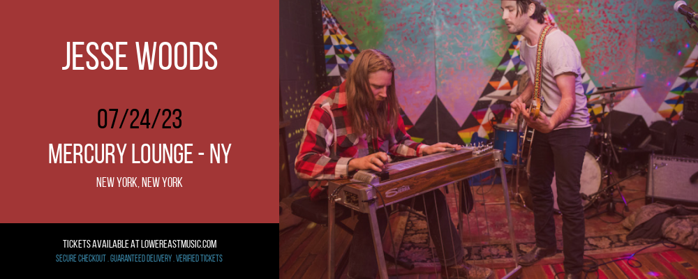 Jesse Woods at Mercury Lounge tickets Jesse Woods at Mercury Lounge