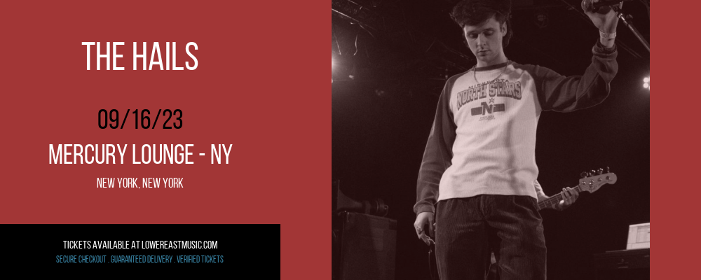 The Hails at Mercury Lounge tickets The Hails at Mercury Lounge