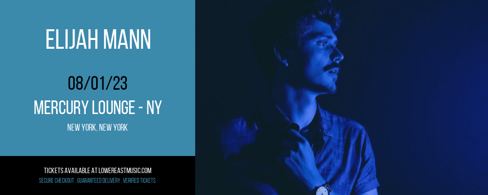 Elijah Mann at Mercury Lounge tickets Elijah Mann at Mercury Lounge