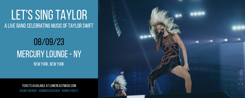 Let's Sing Taylor - A Live Band Celebrating Music of Taylor Swift at Mercury Lounge tickets Let's Sing Taylor - A Live Band Celebrating Music of Taylor Swift at Mercury Lounge