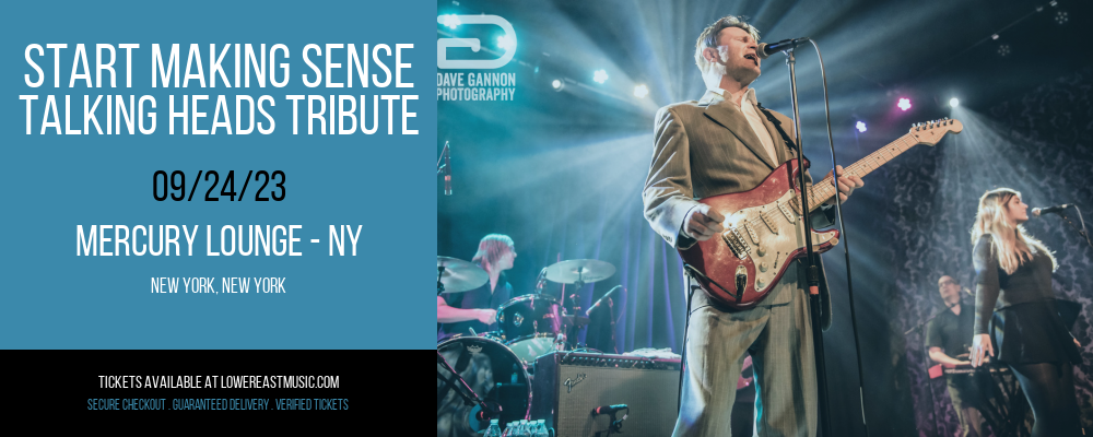 Start Making Sense - Talking Heads Tribute at Mercury Lounge tickets Start Making Sense - Talking Heads Tribute at Mercury Lounge