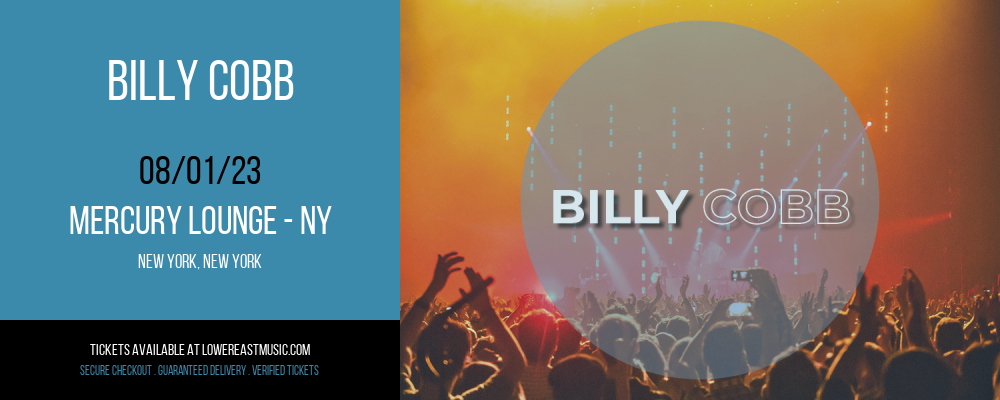Billy Cobb at Mercury Lounge tickets Billy Cobb at Mercury Lounge