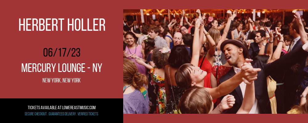 Herbert Holler at Mercury Lounge tickets Herbert Holler at Mercury Lounge