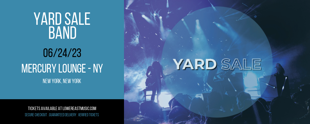 Yard Sale - Band at Mercury Lounge