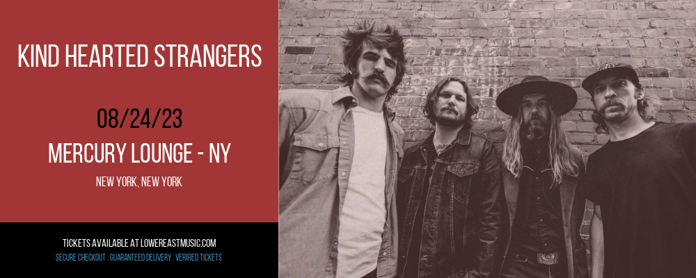 Kind Hearted Strangers at Mercury Lounge tickets Kind Hearted Strangers at Mercury Lounge