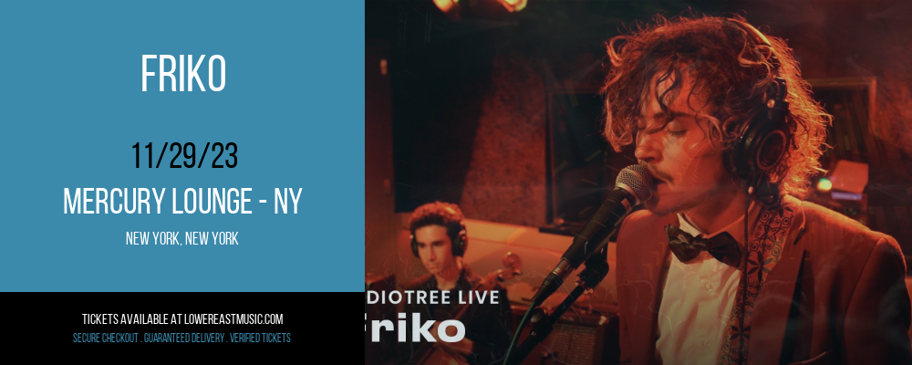 Friko at Mercury Lounge - NY