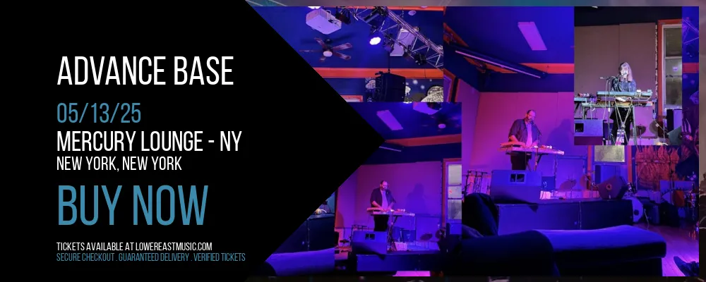 Advance Base at Mercury Lounge - NY